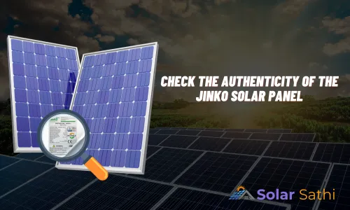 check the authenticity of jinko solar panel