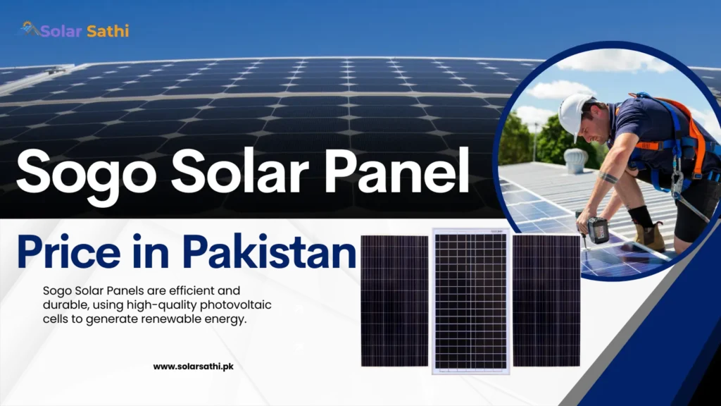Best Sogo Solar Panel Price In Pakistan Latest Update 2025