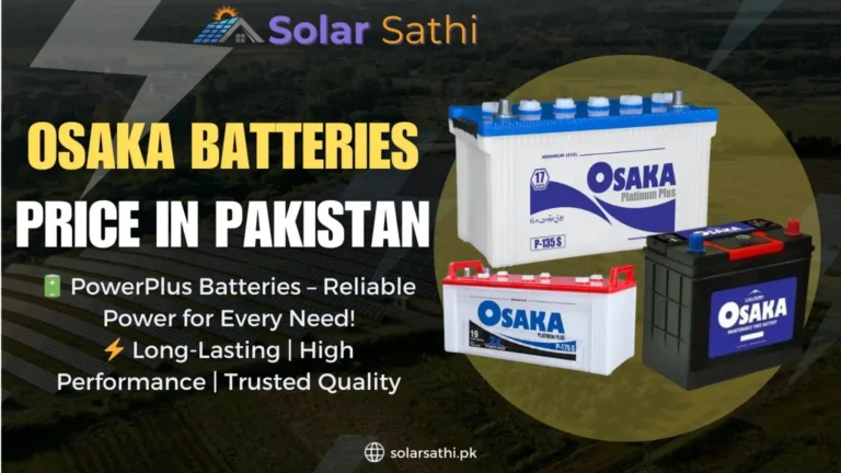 Osaka Batteries Price in Pakistan - Long-lasting, high-performance tubular deep cycle batteries for reliable energy solutions.